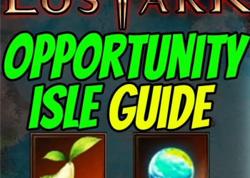Advice for Playing on the Lost Ark Opportunity Isle: The Complete Guide